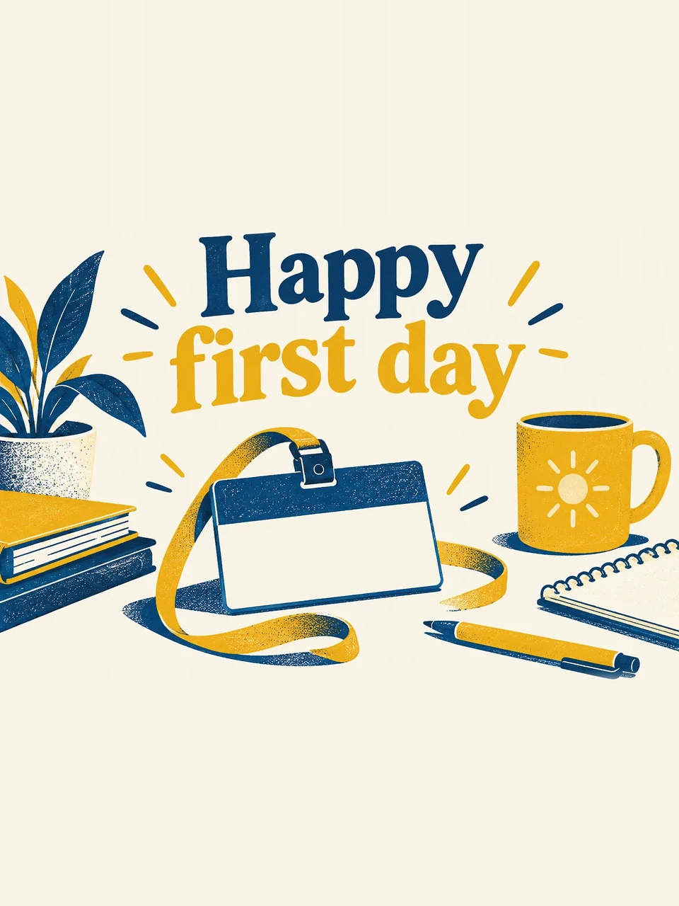 Happy first day, Design 4